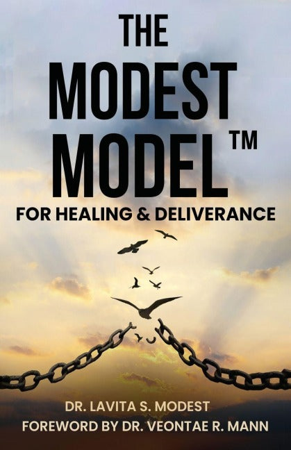 The Modest Model(TM) for Healing & Deliverance Health, Nutrition & Fitness