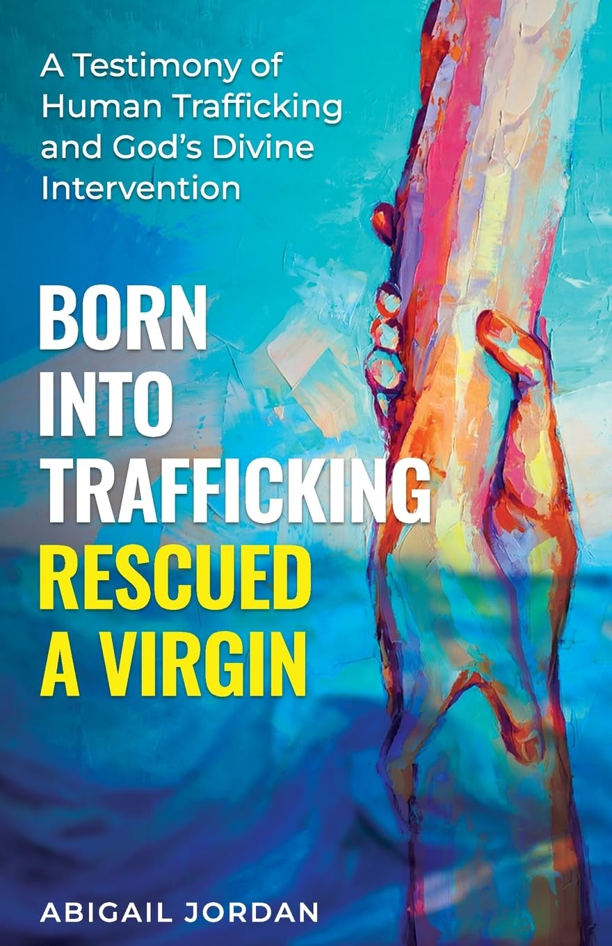 Born Into Trafficking Rescued A Virgin Law