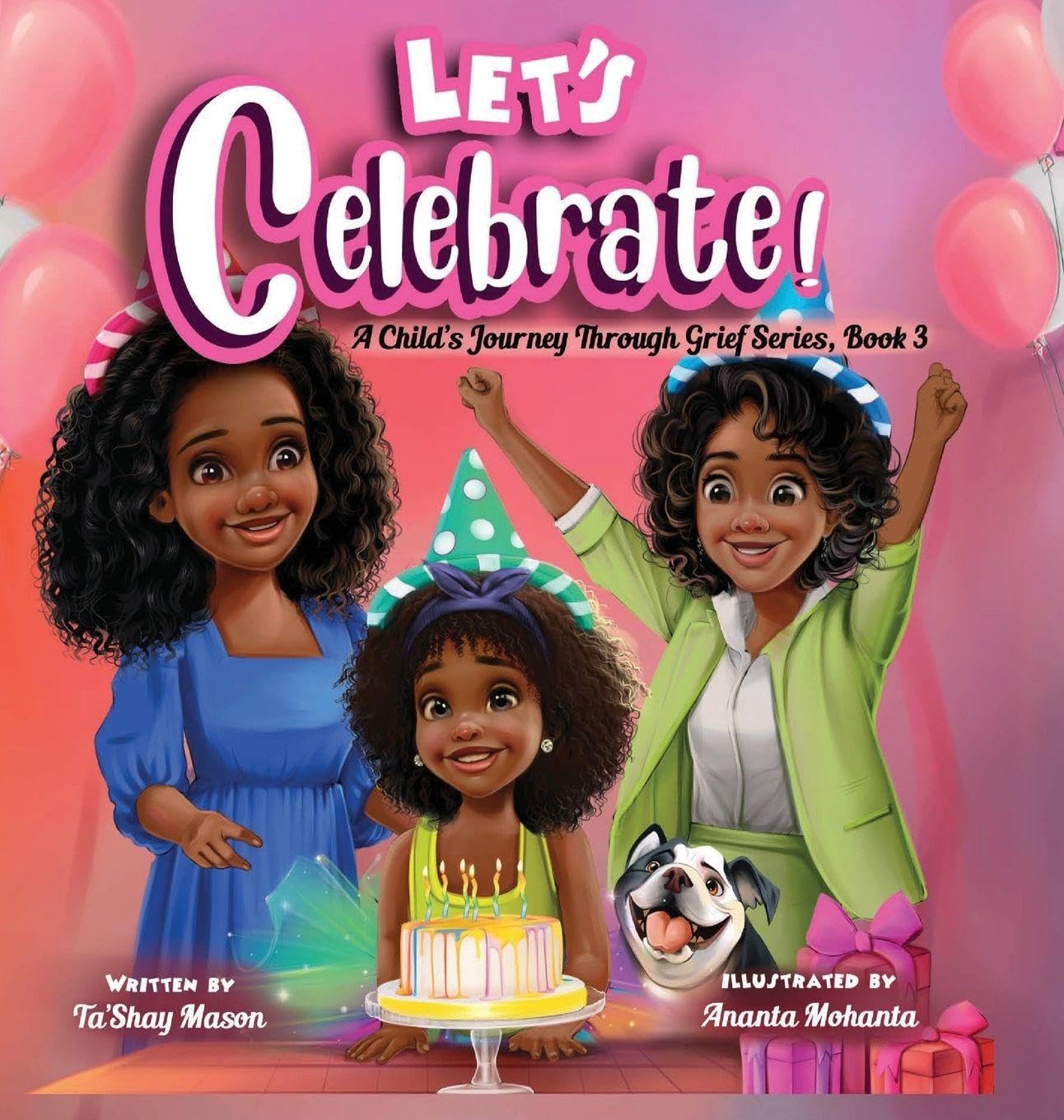 Let's Celebrate! A Child's Journey Through Grief, Book 3 Novels & Short Stories