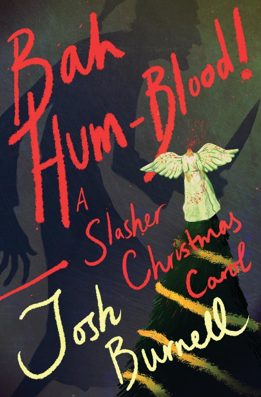 Bah Hum-Blood! A Slasher Christmas Carol Horror & Mystery