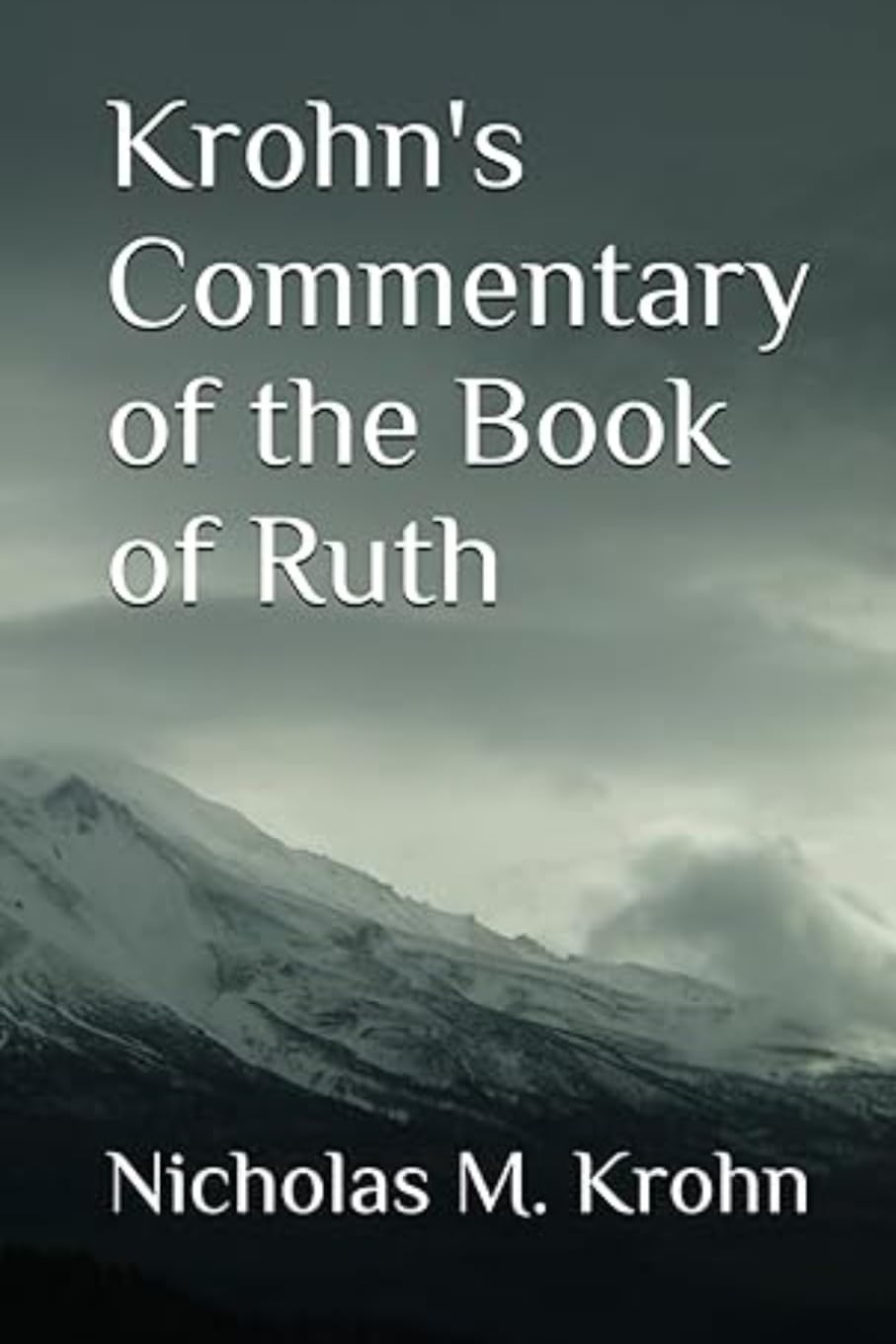 Krohn's Commentary of the Book of Ruth Religion & Esotericism