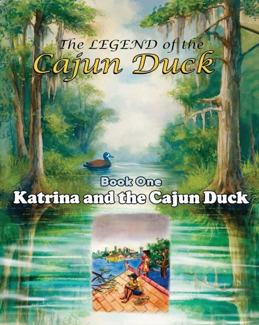 The Legend of the Cajun Duck, Book One Novels & Short Stories