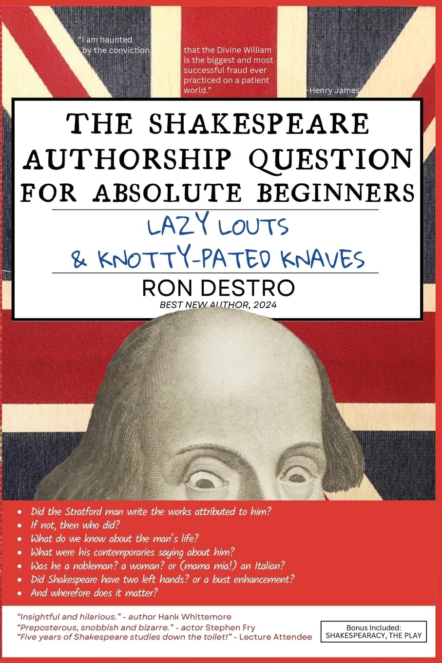 The Shakespeare Authorship Question for Absolute Beginners, Lazy Louts & Knotty-Pated Knaves Contemporary literature