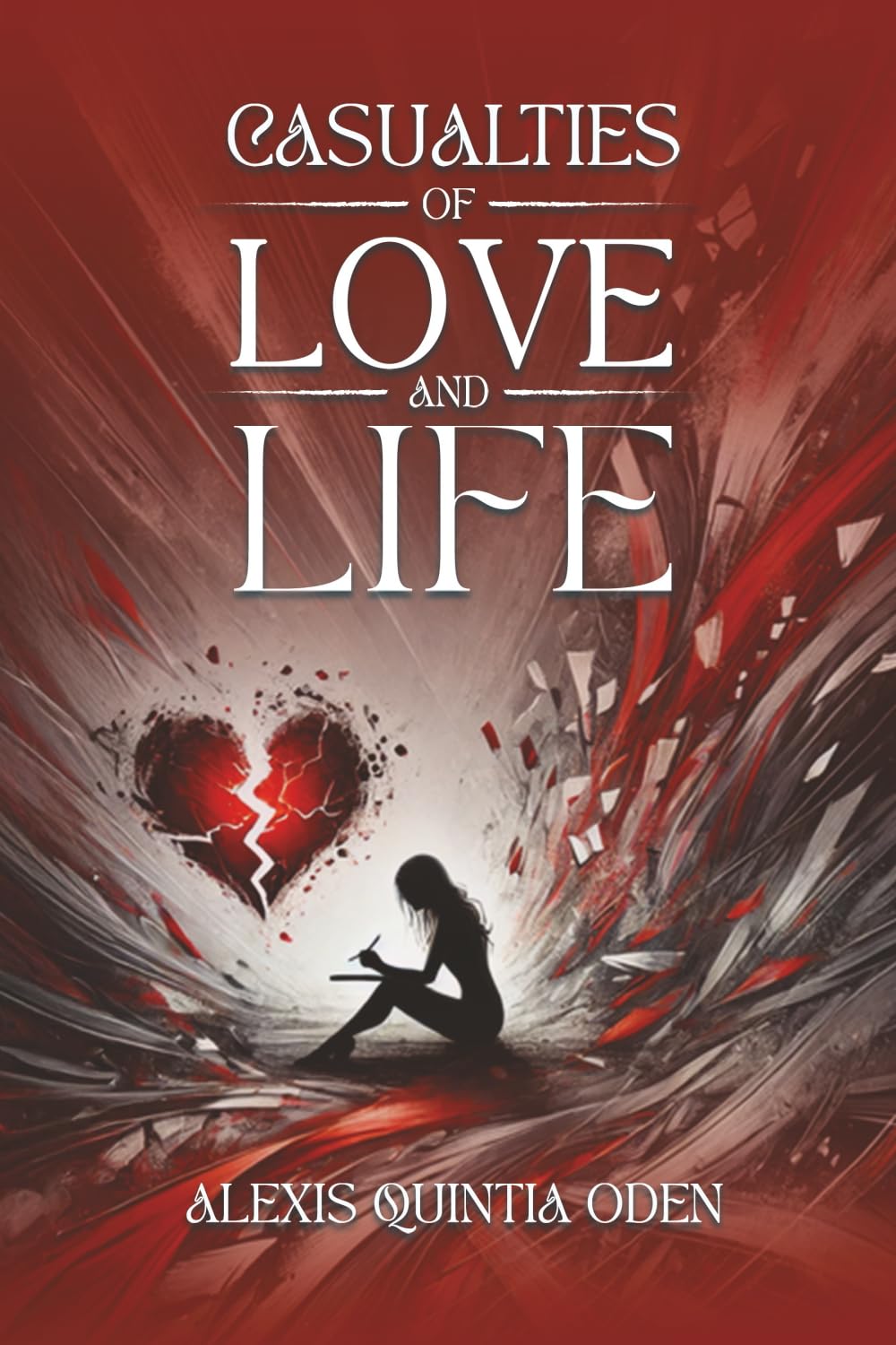 Casualties of Love and Life Poetry