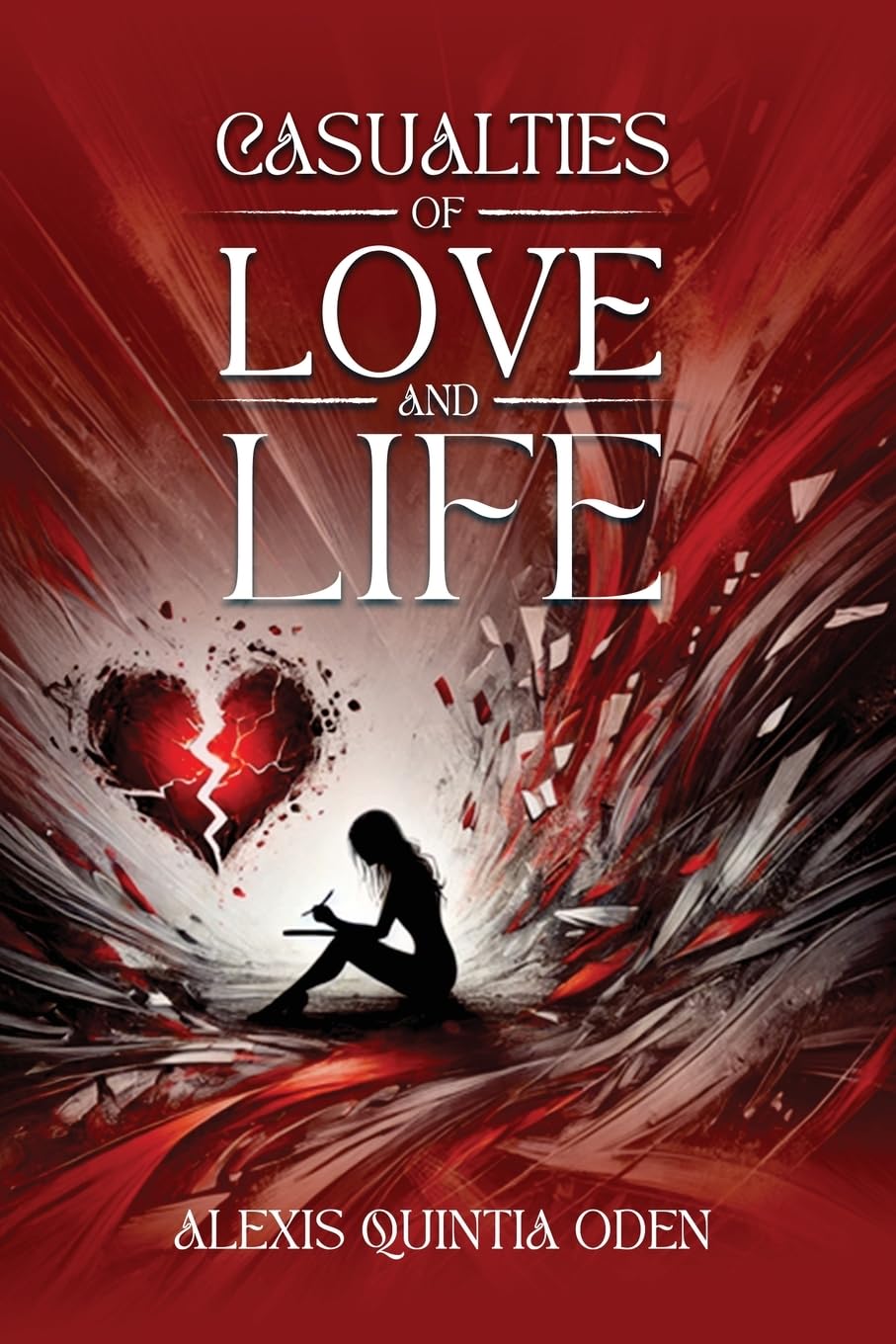 Casualties of Love and Life Poetry