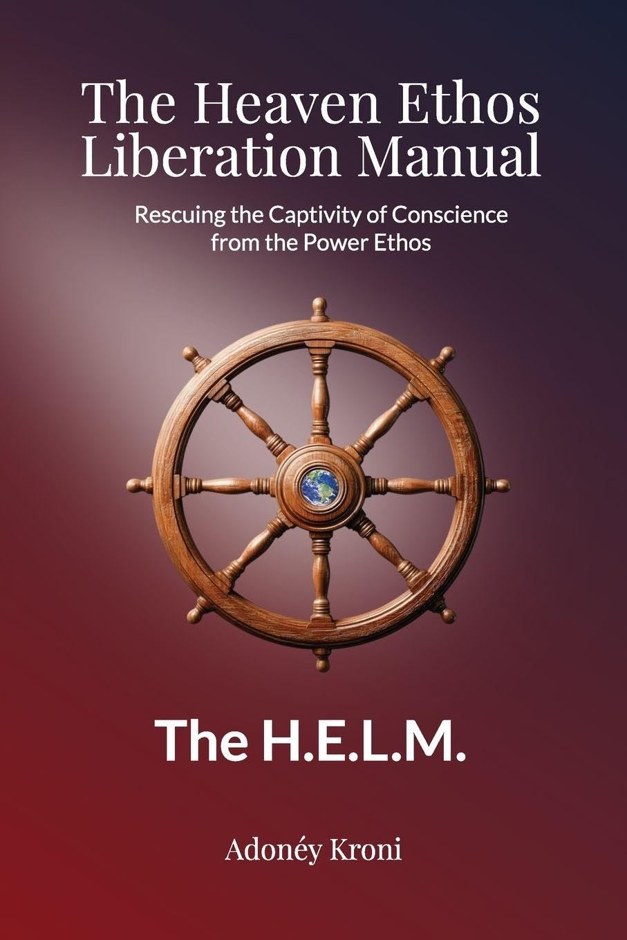 The Heaven Ethos Liberation Manual Religion & Esotericism
