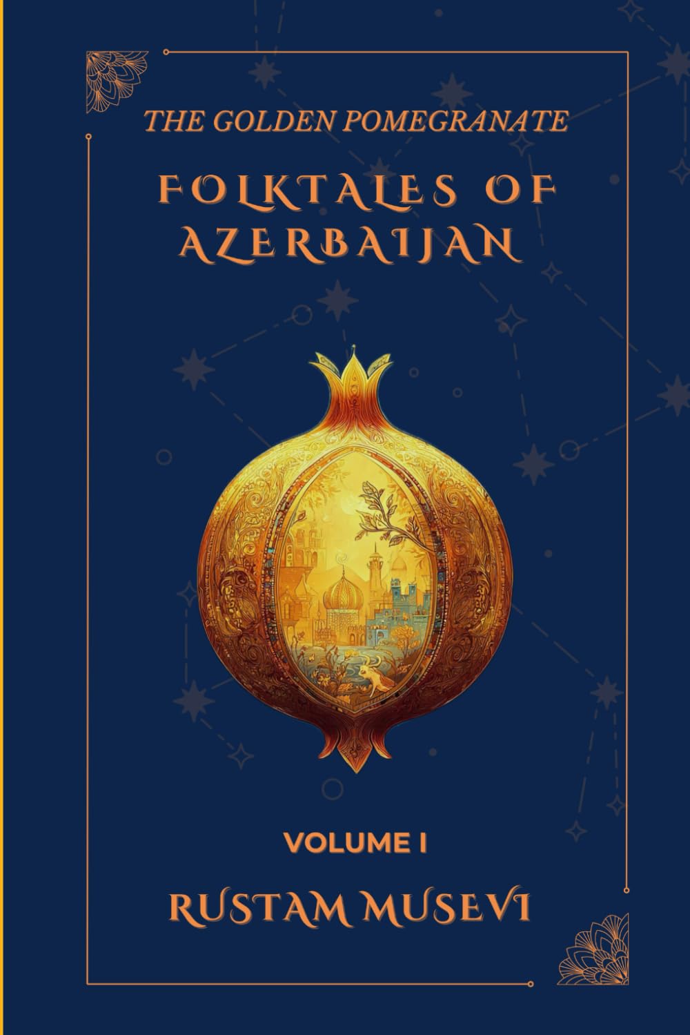 The Golden Pomegranate Folktales of Azerbaijan Volume I Law