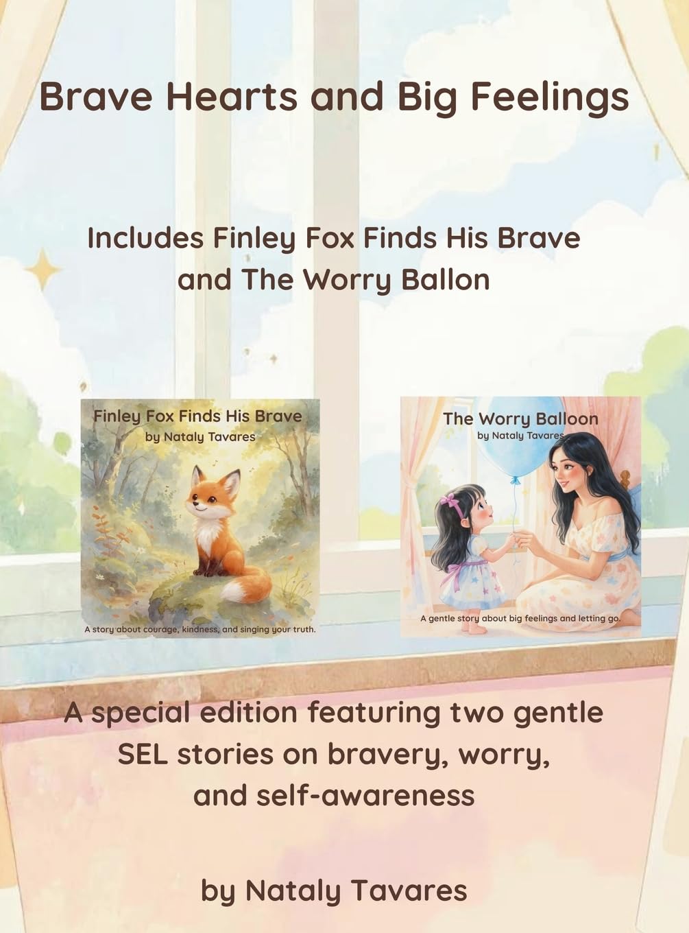 Brave Hearts and Big Feelings Non-fiction