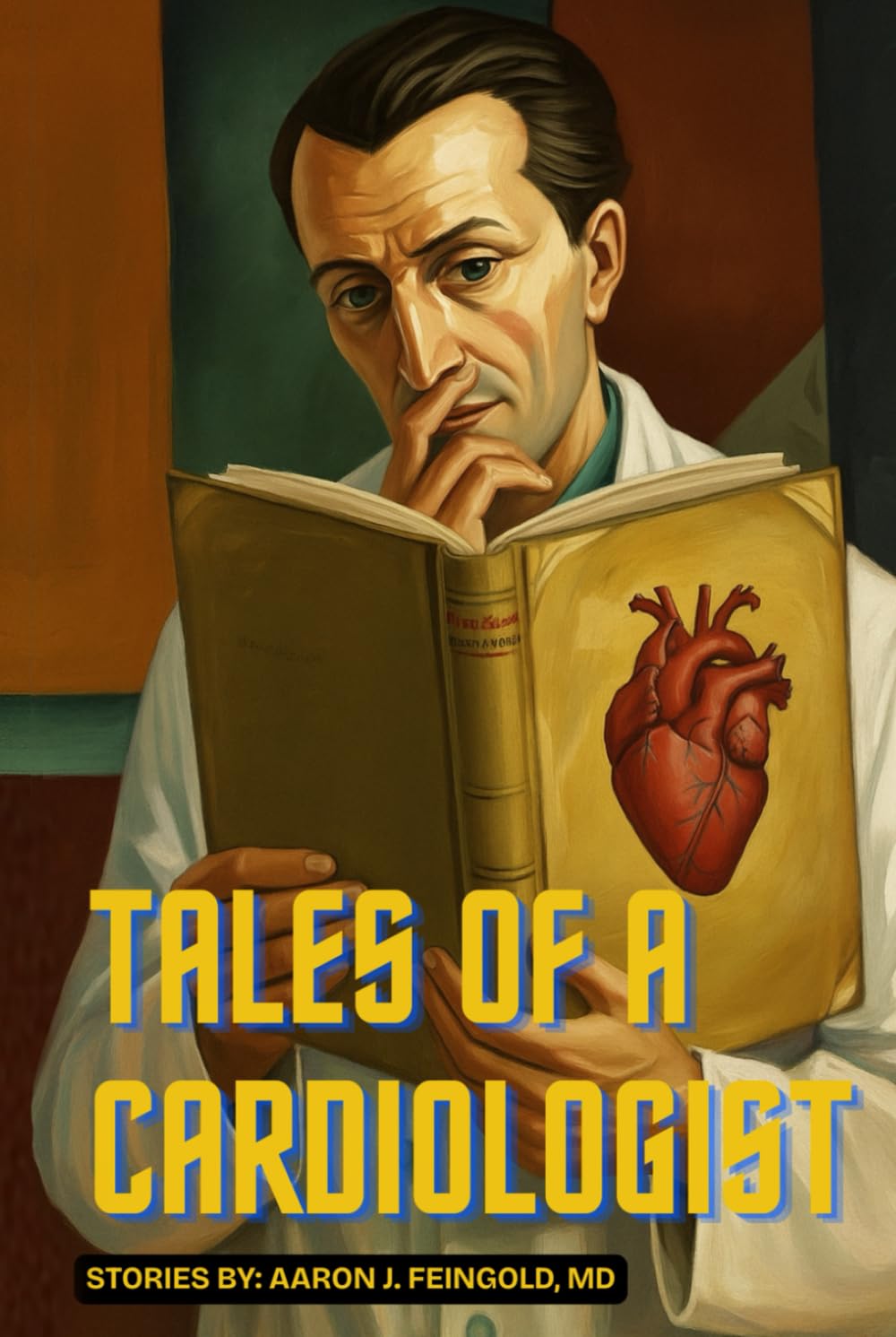 Tales of a Cardiologist Essays & Short Stories