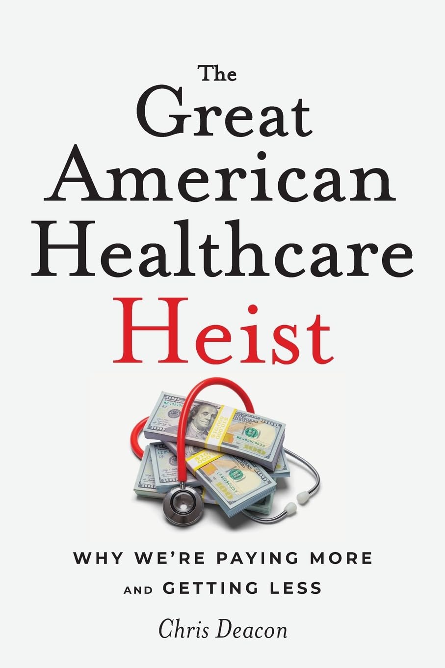 The Great American Healthcare Heist Medicine