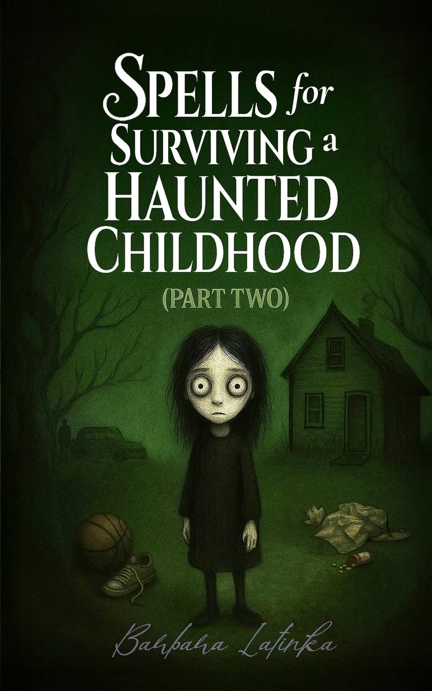 Spells for Surviving a Haunted Childhood Fiction
