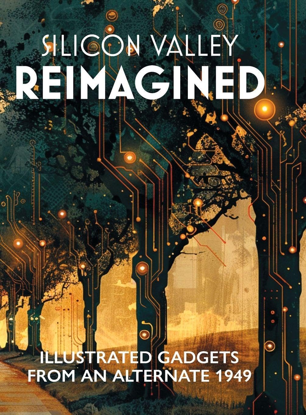 Silicon Valley Reimagined Historical Fiction