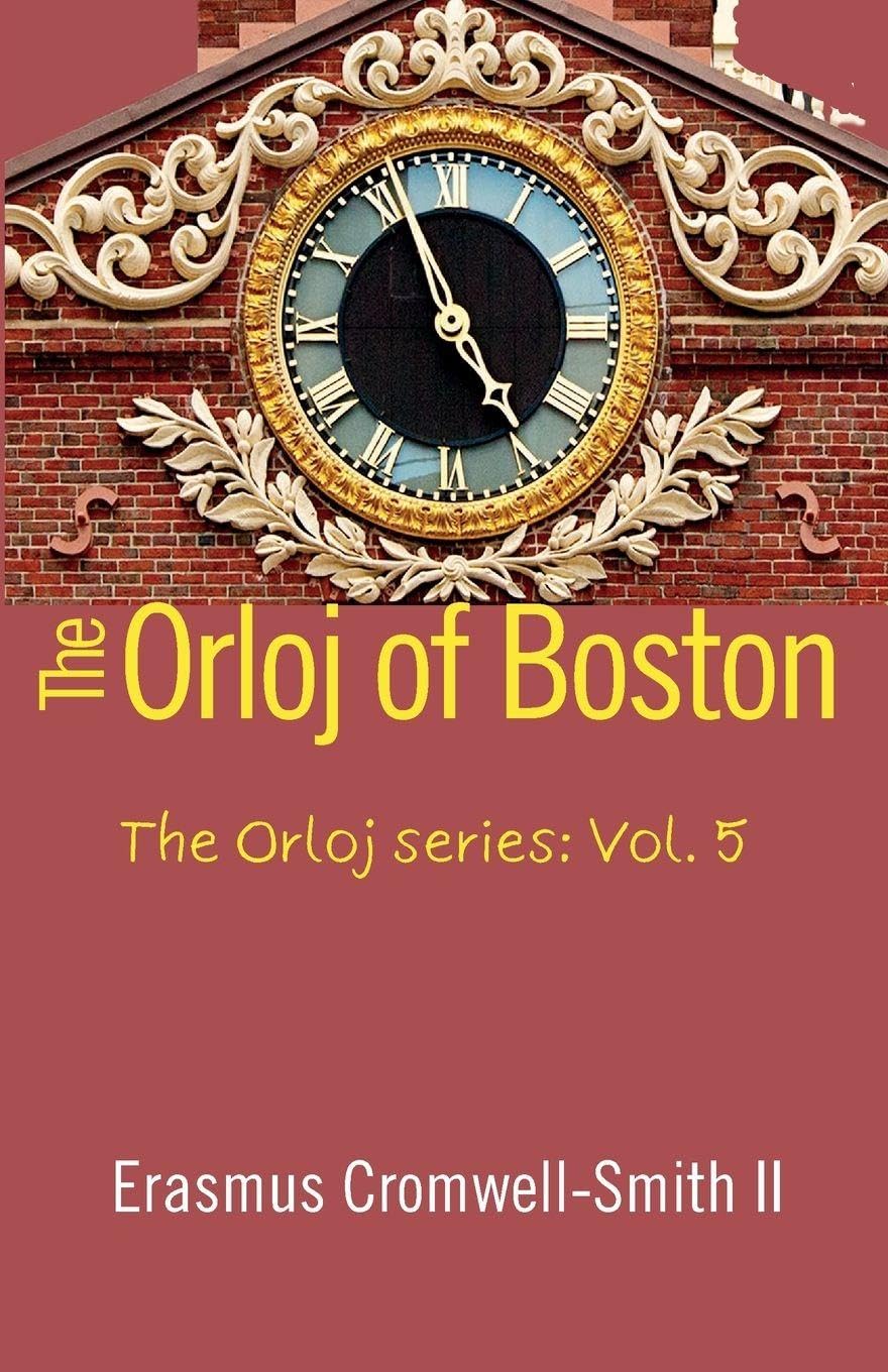 The Orloj of Boston, The Orloj series Action & Adventure