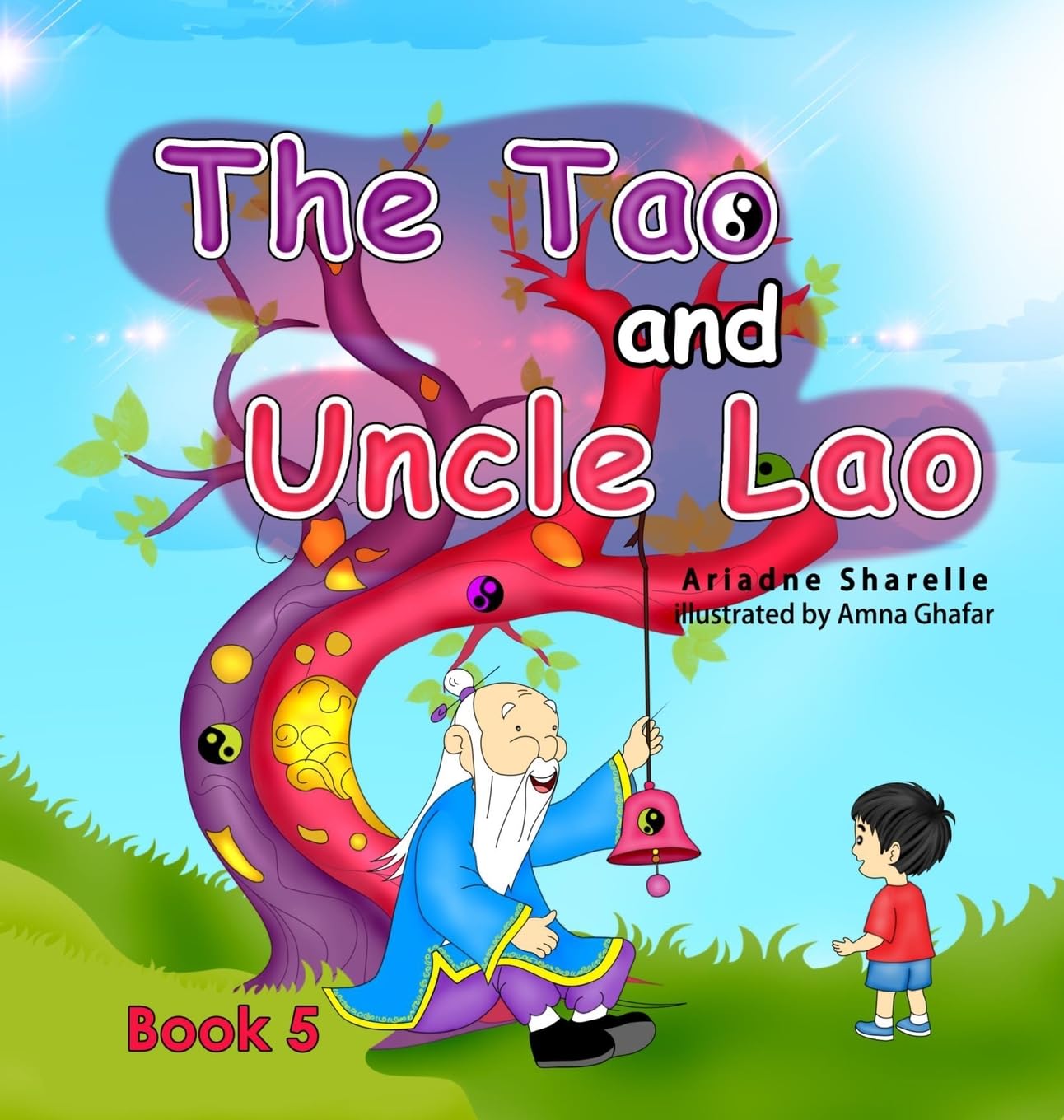 The Tao and Uncle Lao Book 5 Fairy Tales & Legends