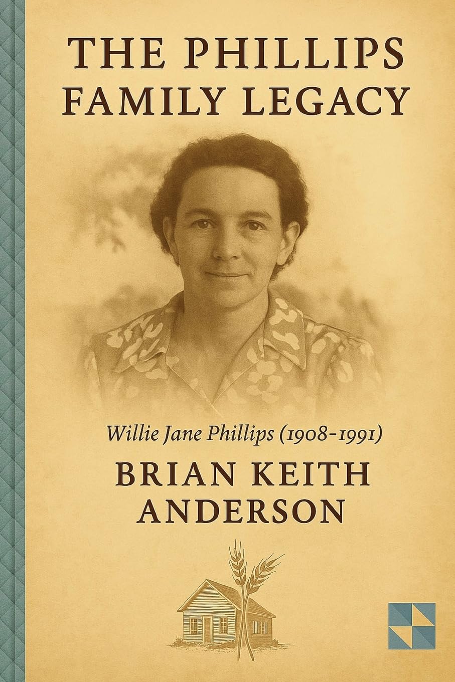 The Phillps Family Legacy Memories