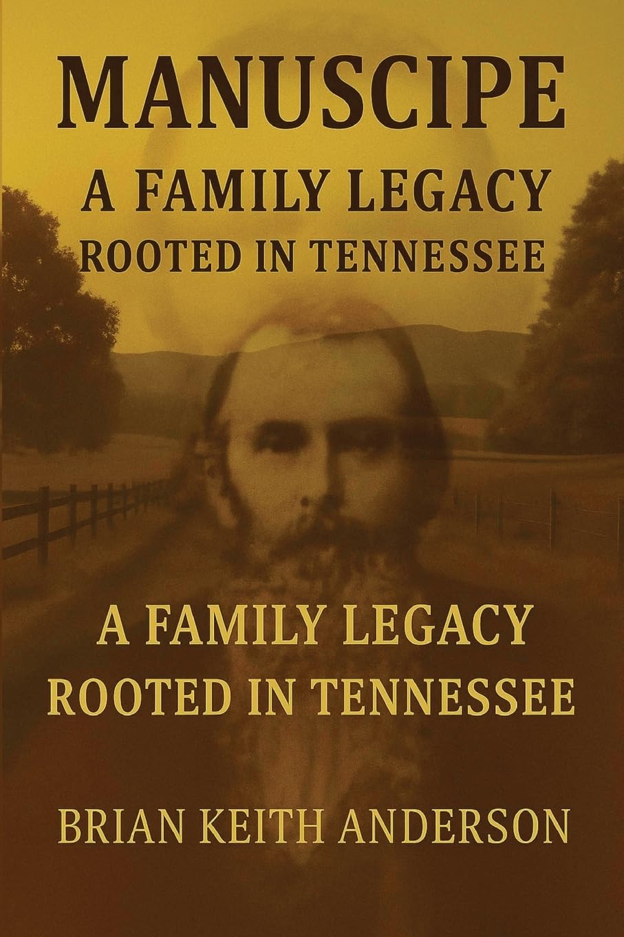 "Manscripe" Anderson Family Legacy Memories