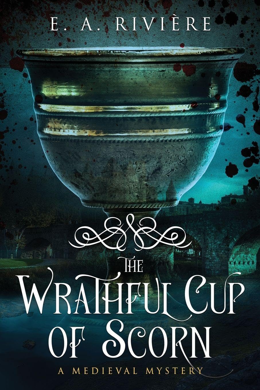 The Wrathful Cup of Scorn Historical Fiction