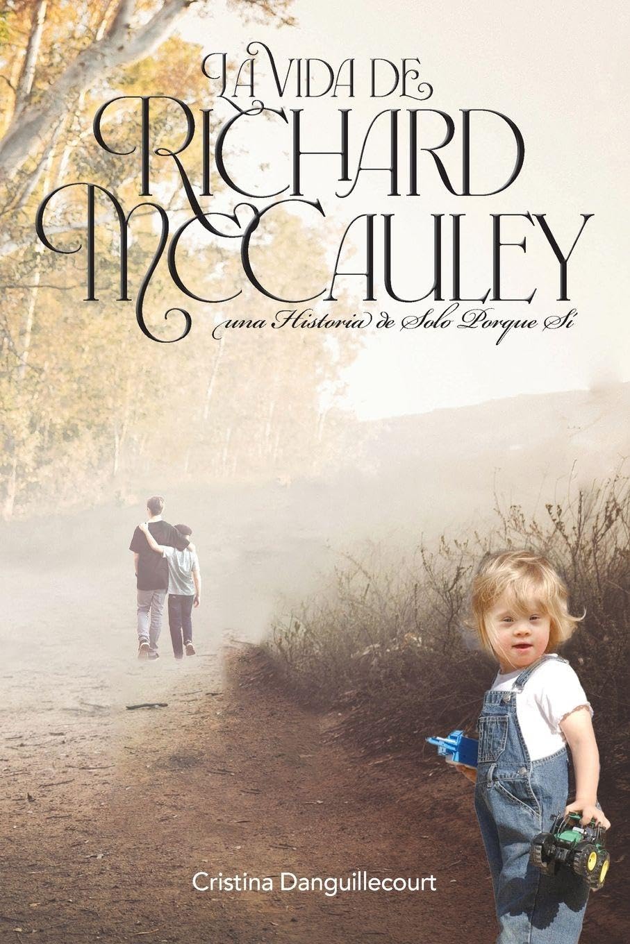 La Vida de Richard McCauley Contemporary literature