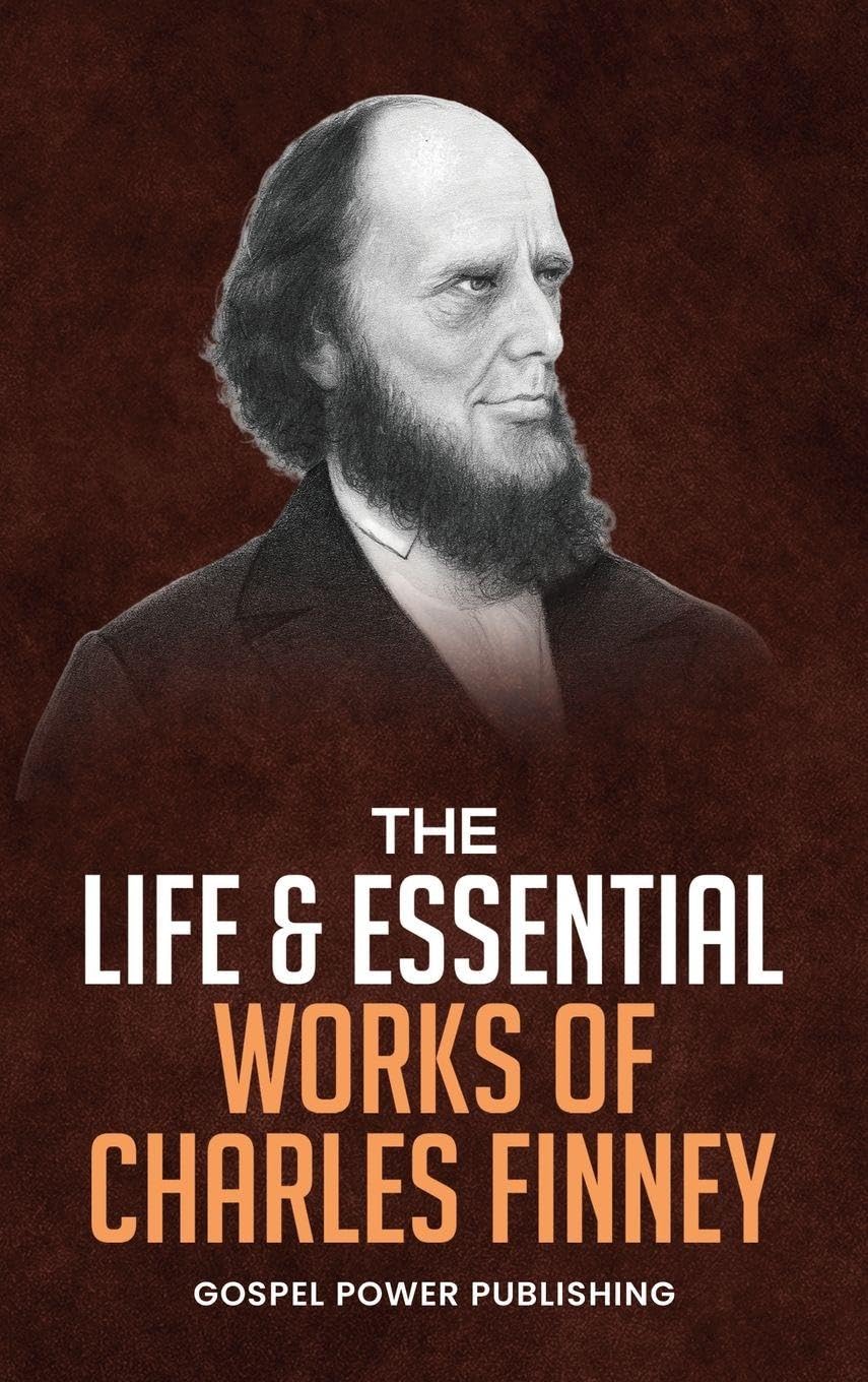 The Life & Essential Works Of Charles Finney Religion & Esotericism
