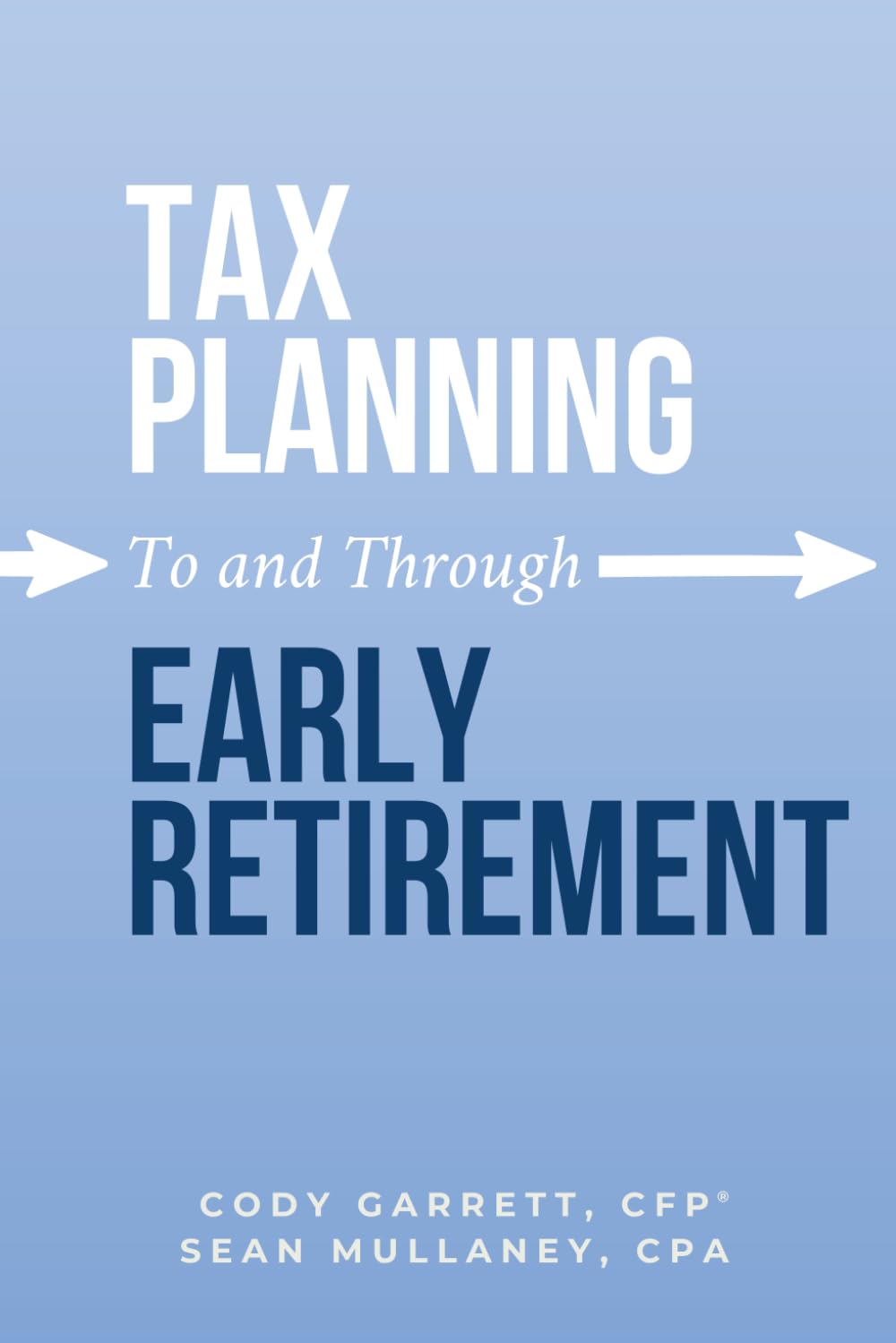 Tax Planning To and Through Early Retirement Business, Finance & Career