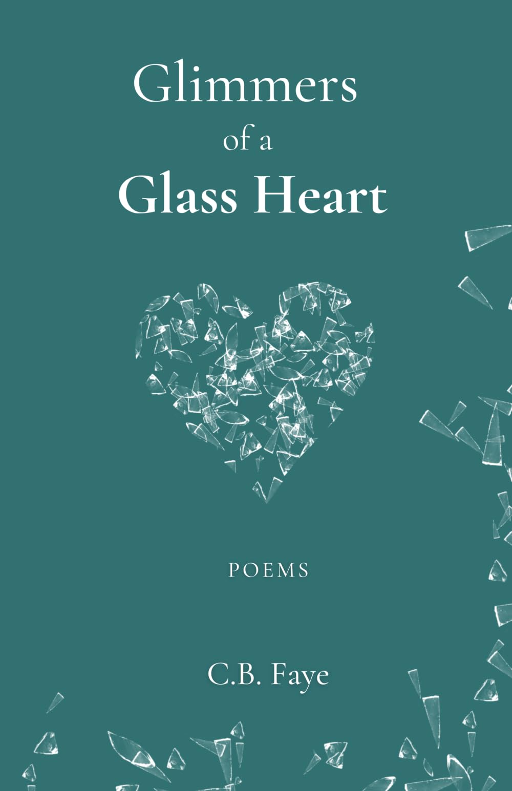 Glimmers of a Glass Heart Poetry