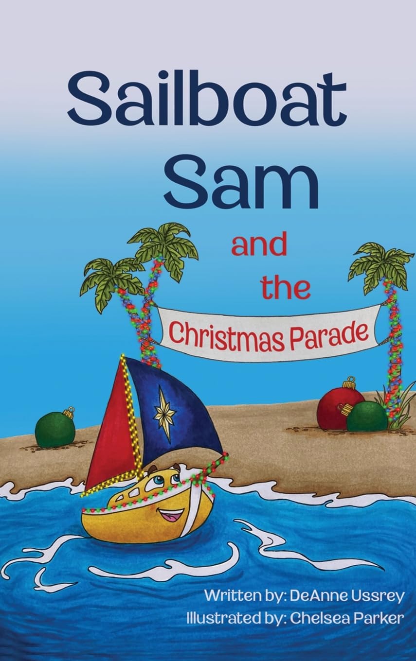 Sailboat Sam and the Christmas Parade Non-fiction