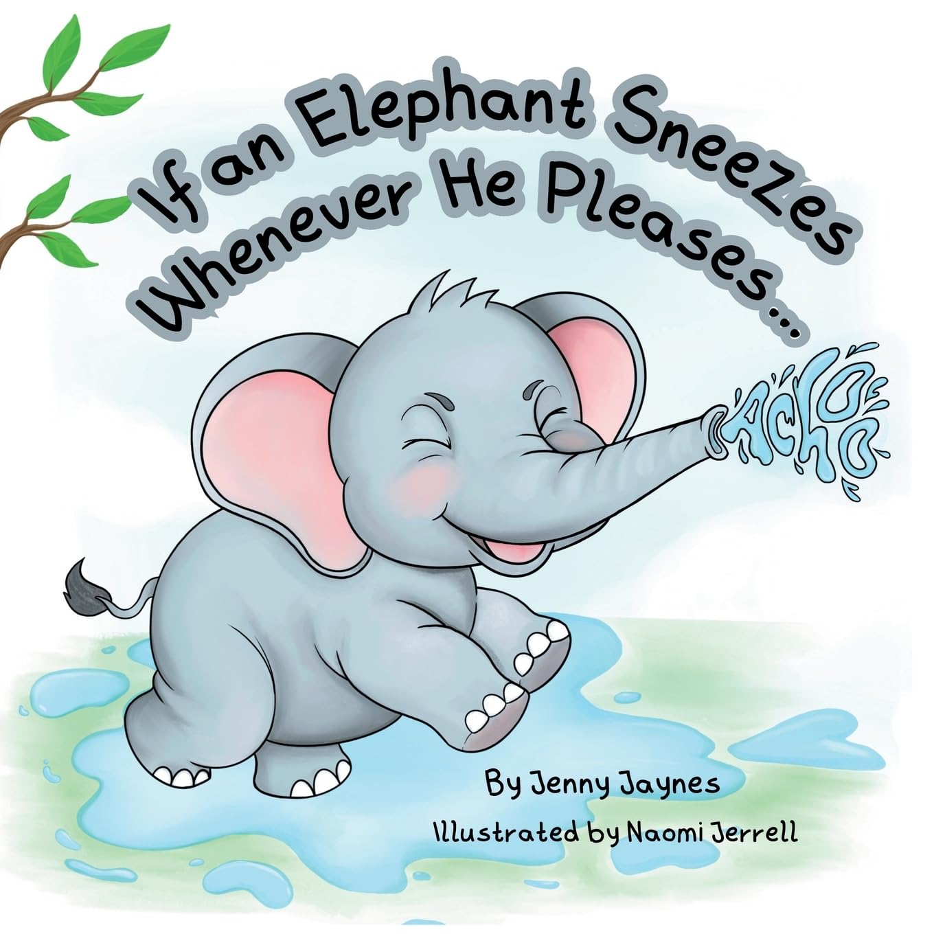 If an Elephant Sneezes Whenever He Pleases... Novels & Short Stories