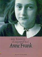 Anne Frank, une histoire d'aujourd'hui Books