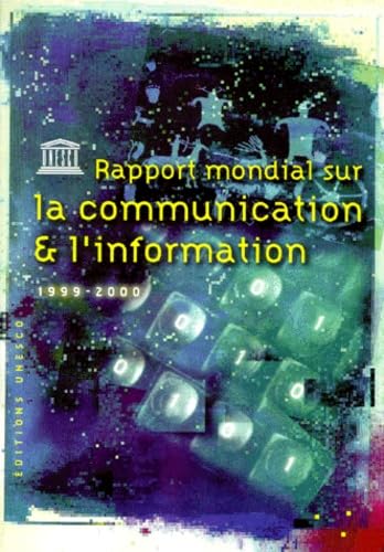 Rapport mondial sur la communication et l'information 1999-2000 Books