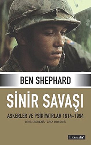 Sinir Savaşı (Askerler ve Psikiyatrlar 1914-1994) Books