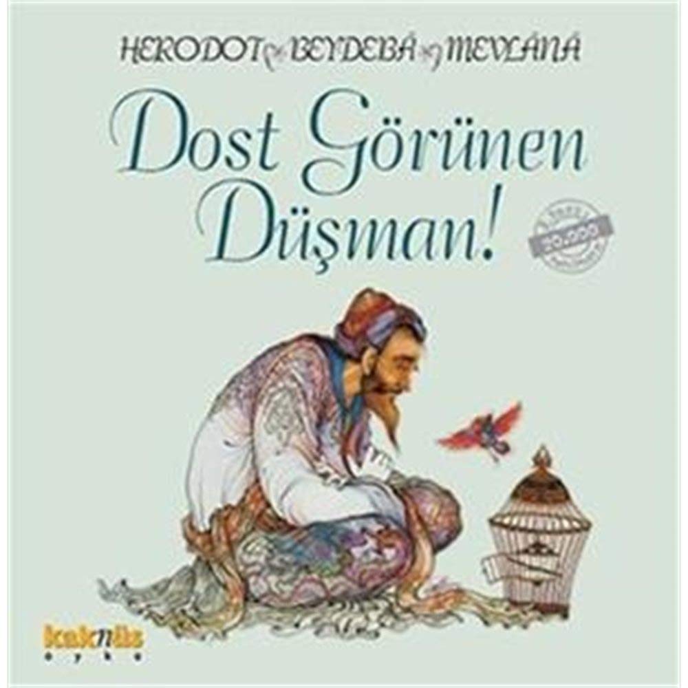 Dost Görünen Düsman: Üc Bilgeden Hikayeler Social Sciences