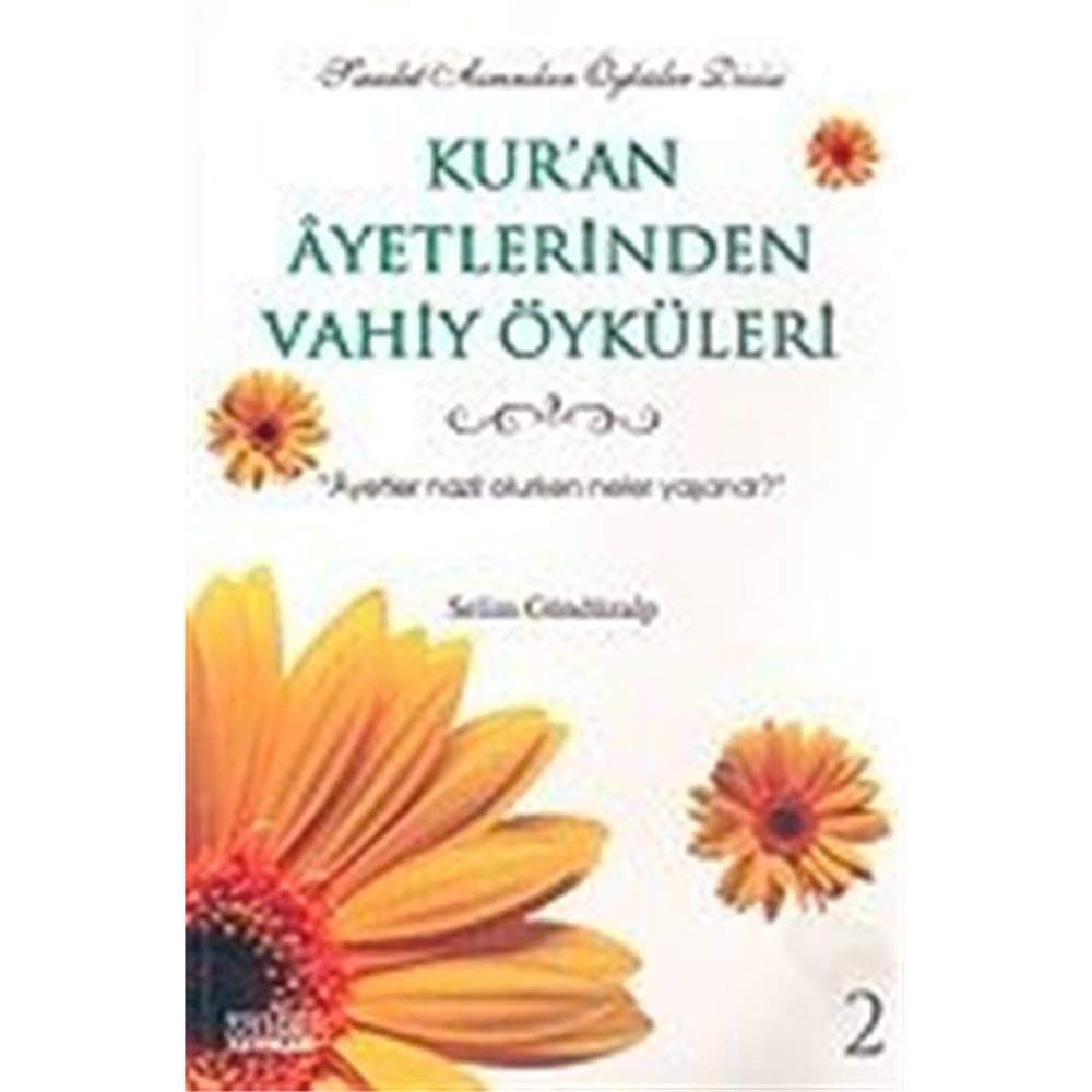 KURAN AYETLERİNDEN VAHİY ÖYKÜLERİ 2 Religion & Esotericism