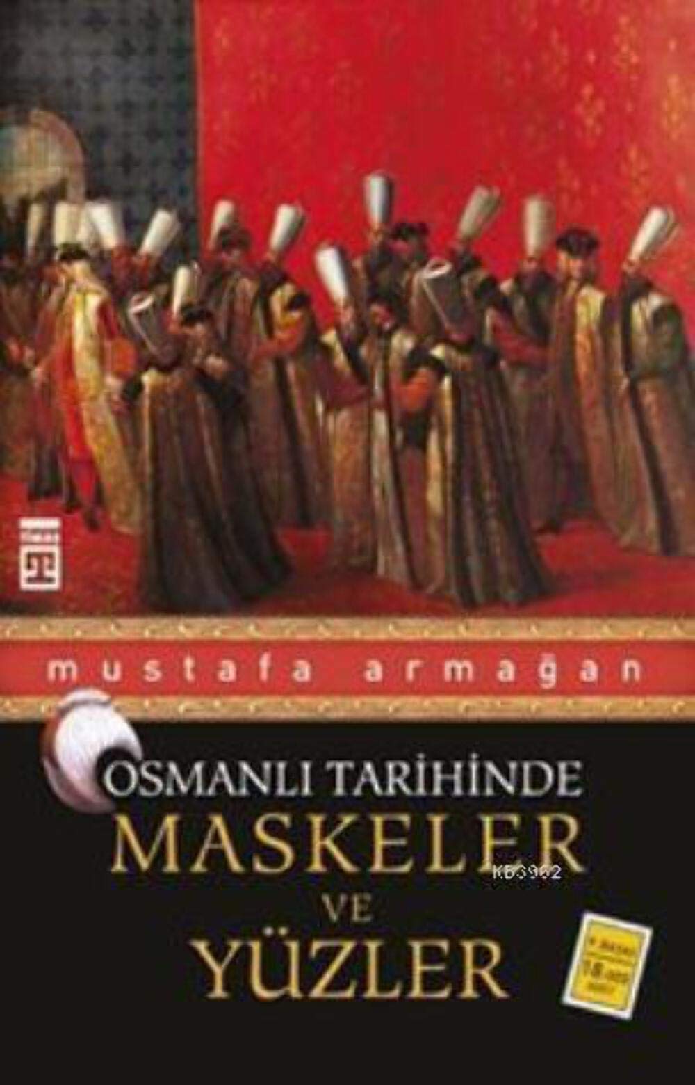 Maskeler ve Yüzler - Osmanli Tarihinde Study Guides