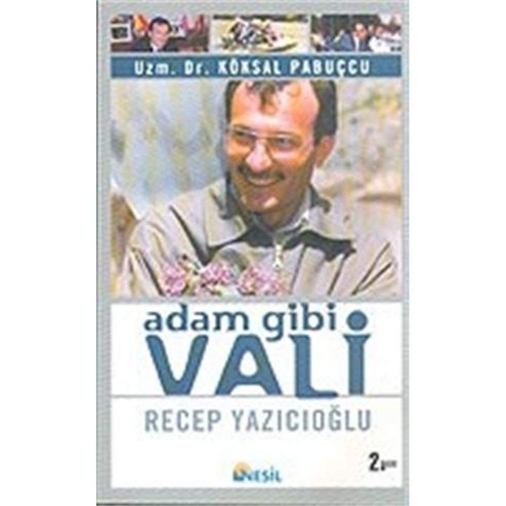 ADAM GİBİ VALİ RECEP YAZICIOĞLU Art & Literature