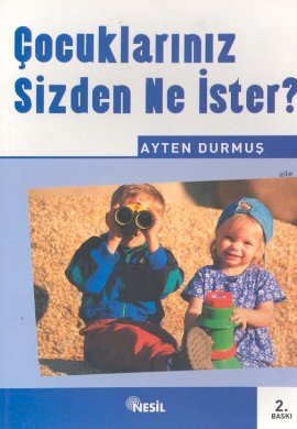 Cocuklariniz Sizden Ne Ister? Books