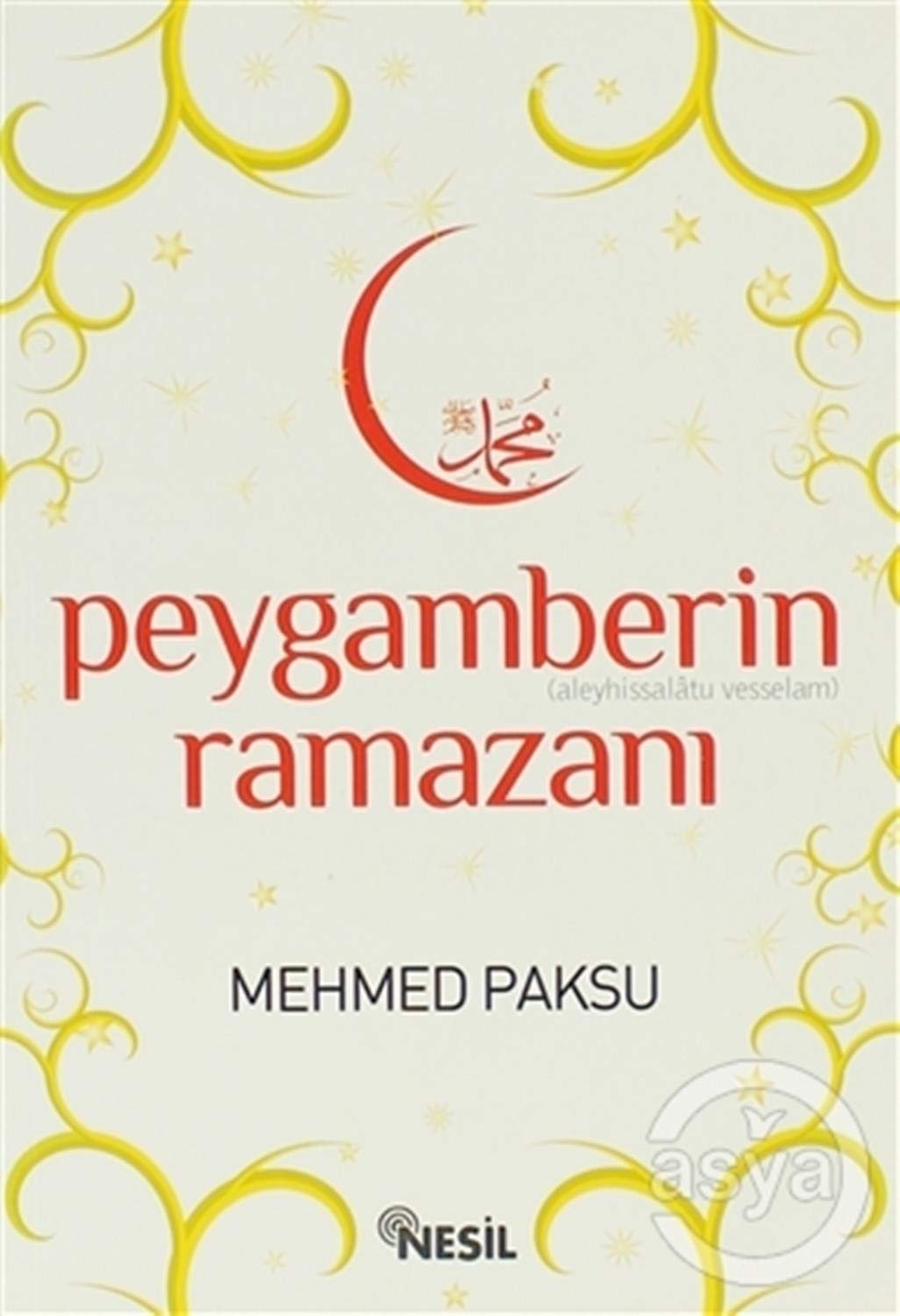 Peygamberimizin Ramazani ve Oruclari Books