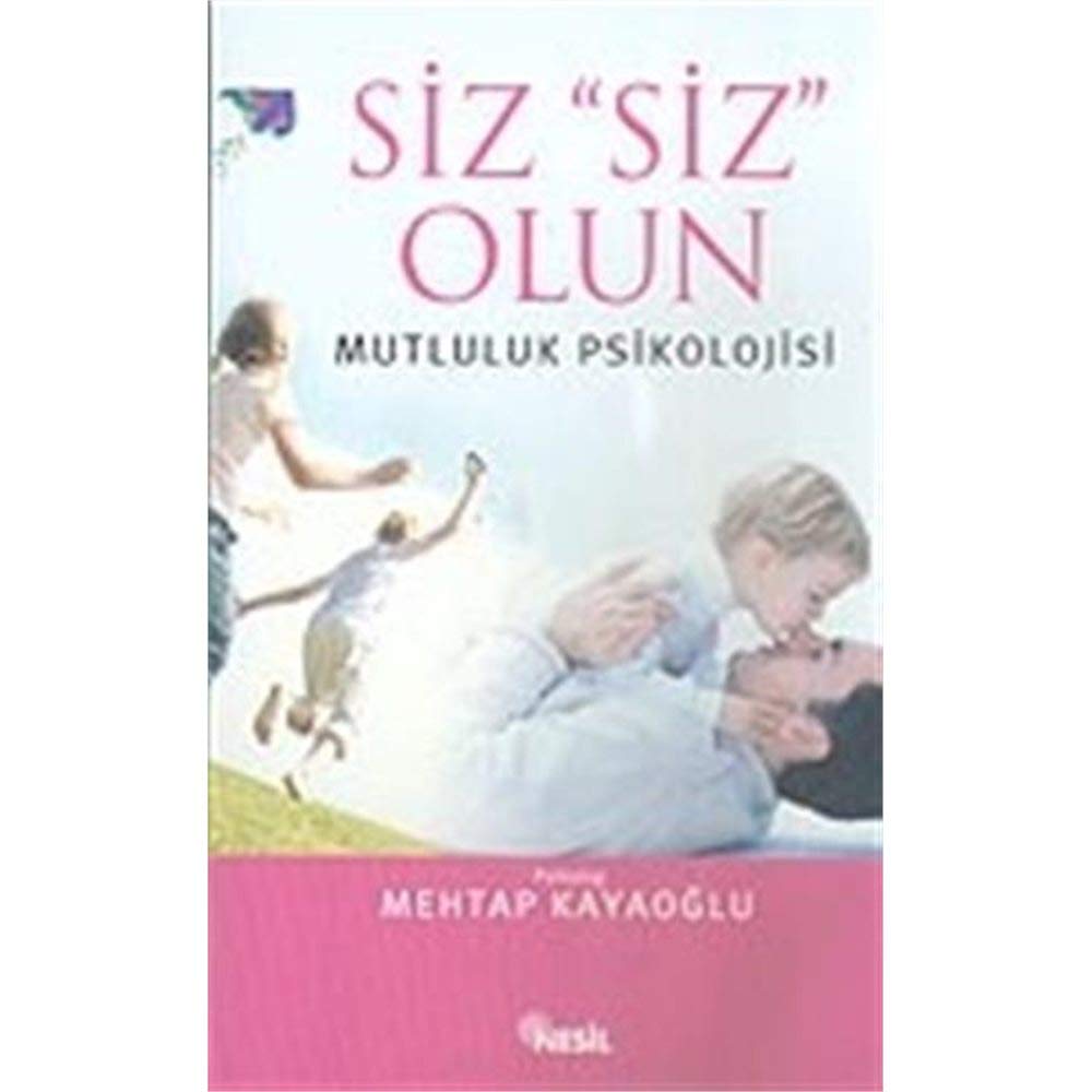 Siz Siz Olun Mutluluk Terapisi Lifestyle