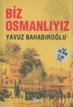 Biz Osmanlıyız Books