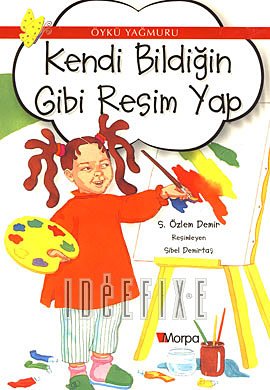 Kendi Bildigin Gibi Resim Yap Books