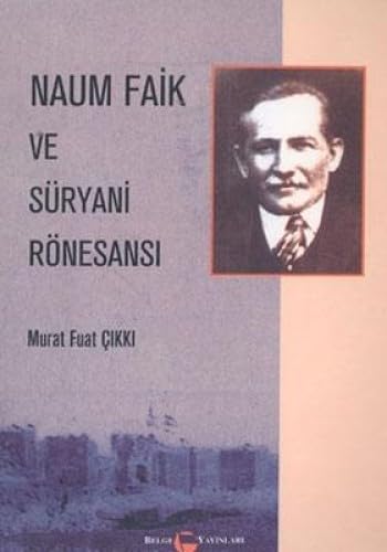 NAUM FAİK VE SÜRYANİ RÖNESANSI Historical Fiction