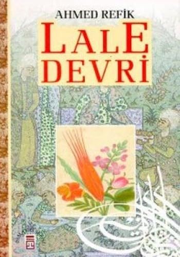 LALE DEVRİ Politics & History