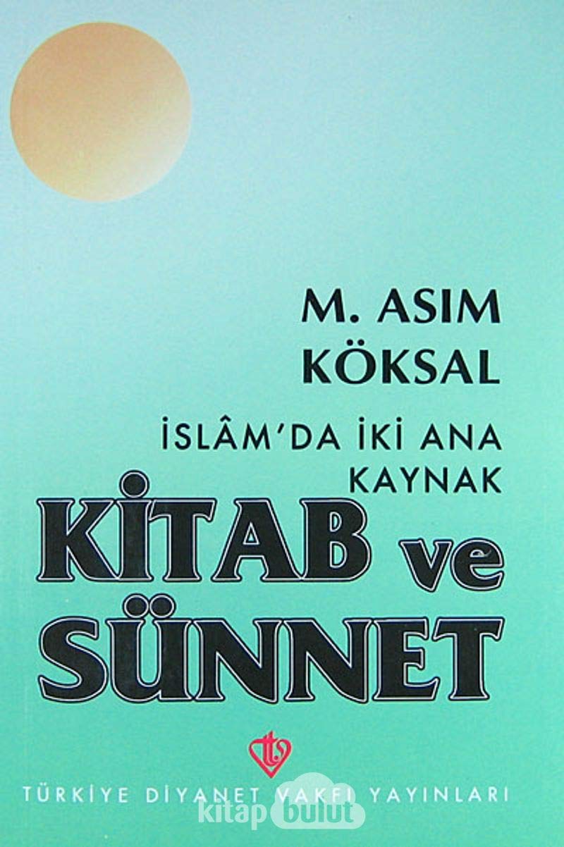 Islam'da Iki Ana Kaynak Kitab ve Sunnet Books
