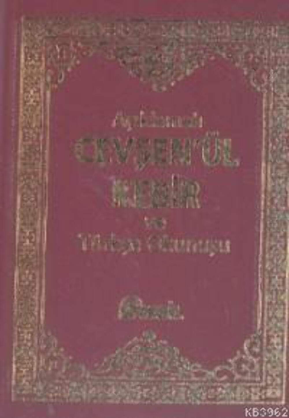 Aciklamali Cevsenu'l-Kebir ve Turkce Okunusu Books