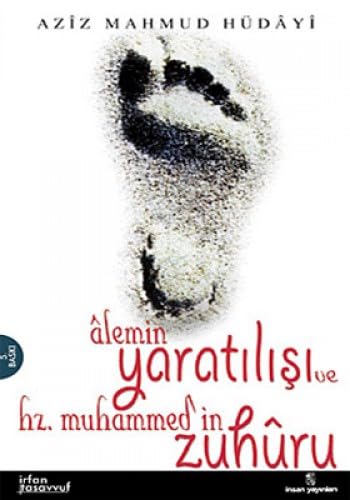 ALEMİM YARATILIŞI VE HZ.MUHAMMEDİN ZU. Religion & Esotericism