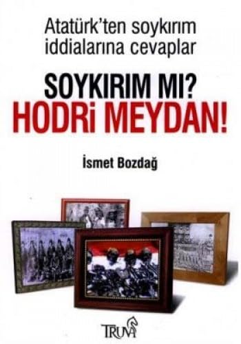 SOYKIRIM MI HODRİ MEYDAN Politics & History