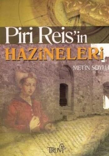PİRİ REİSİN HAZİNELERİ Politics & History