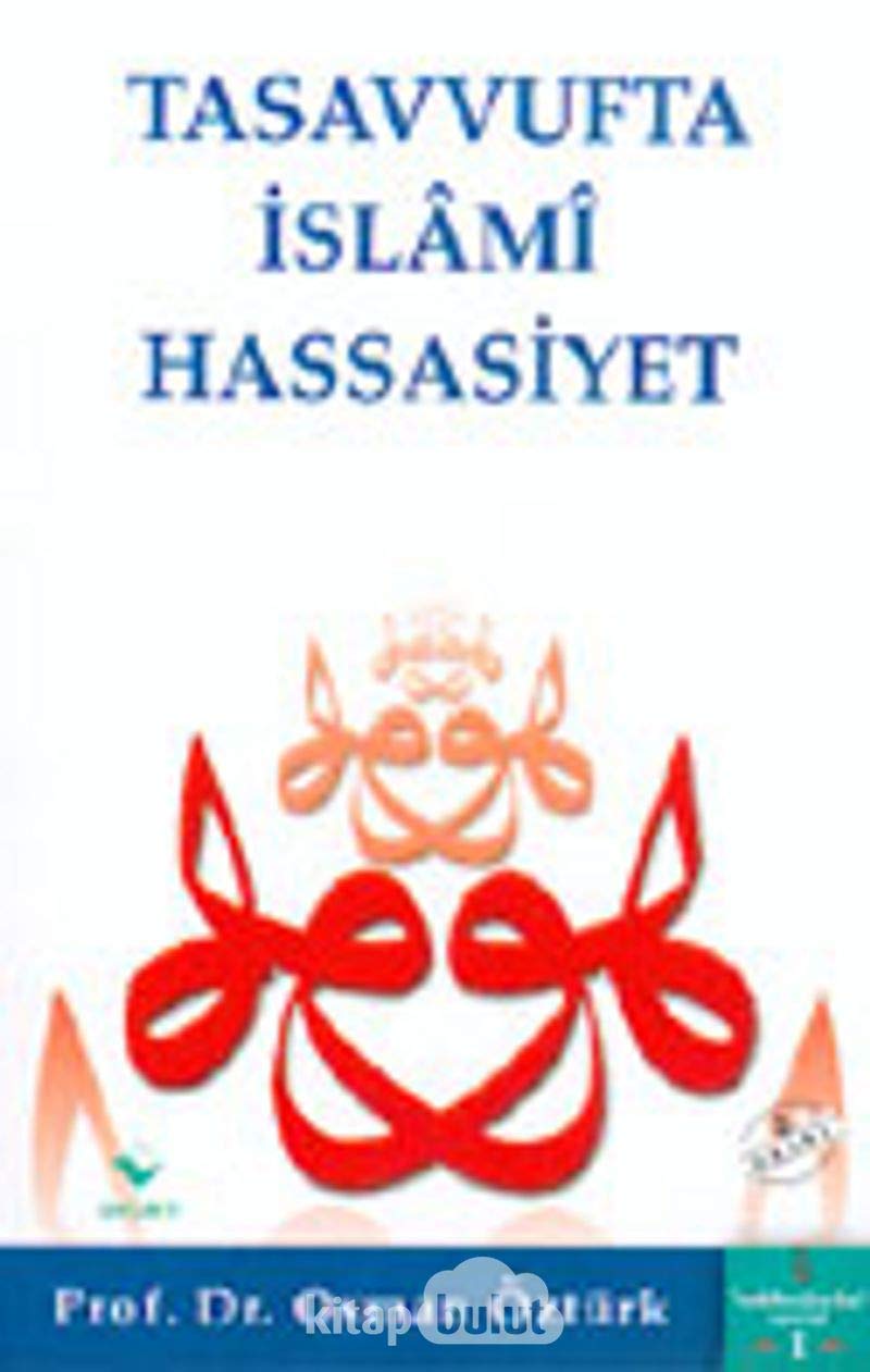 Tasavvufta Islami Hassasiyet Books