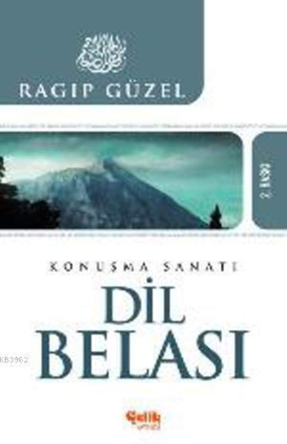 Dil Belasi Konusma Sanati: Konuşma Sanatı Religion & Esotericism