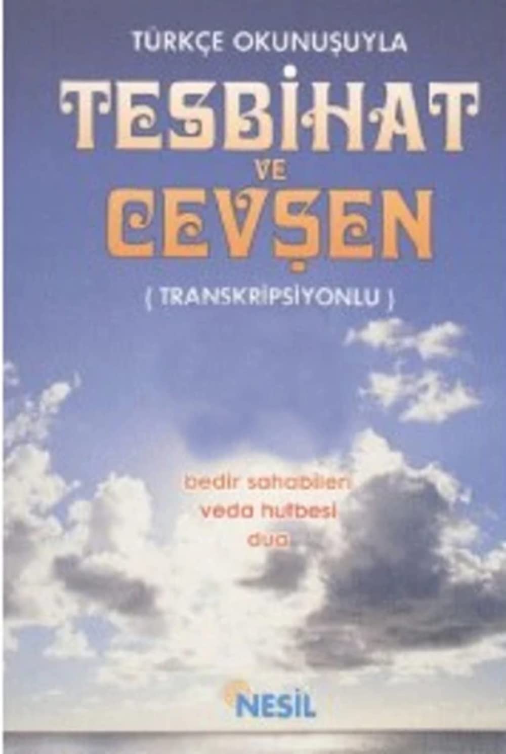 Türkce Okunusuyla Tesbihat ve Cevsen Religion & Esotericism