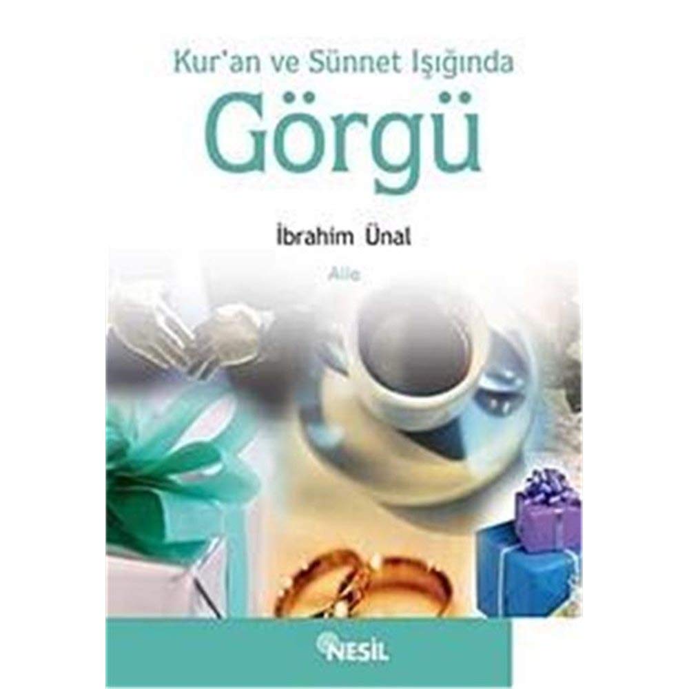 KURAN VE SÜNNET IŞIĞINDA GÖRGÜ Religion & Esotericism